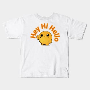 Hey Hi Hello Cute Character Design Kids T-Shirt